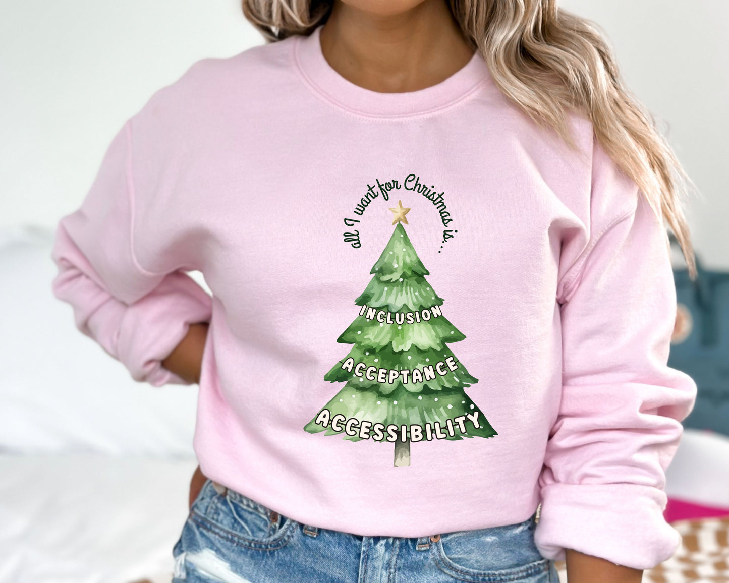 Inclusion and Advocacy Christmas Sweatshirt - All I Want for Christmas Is Inclusion Crewneck