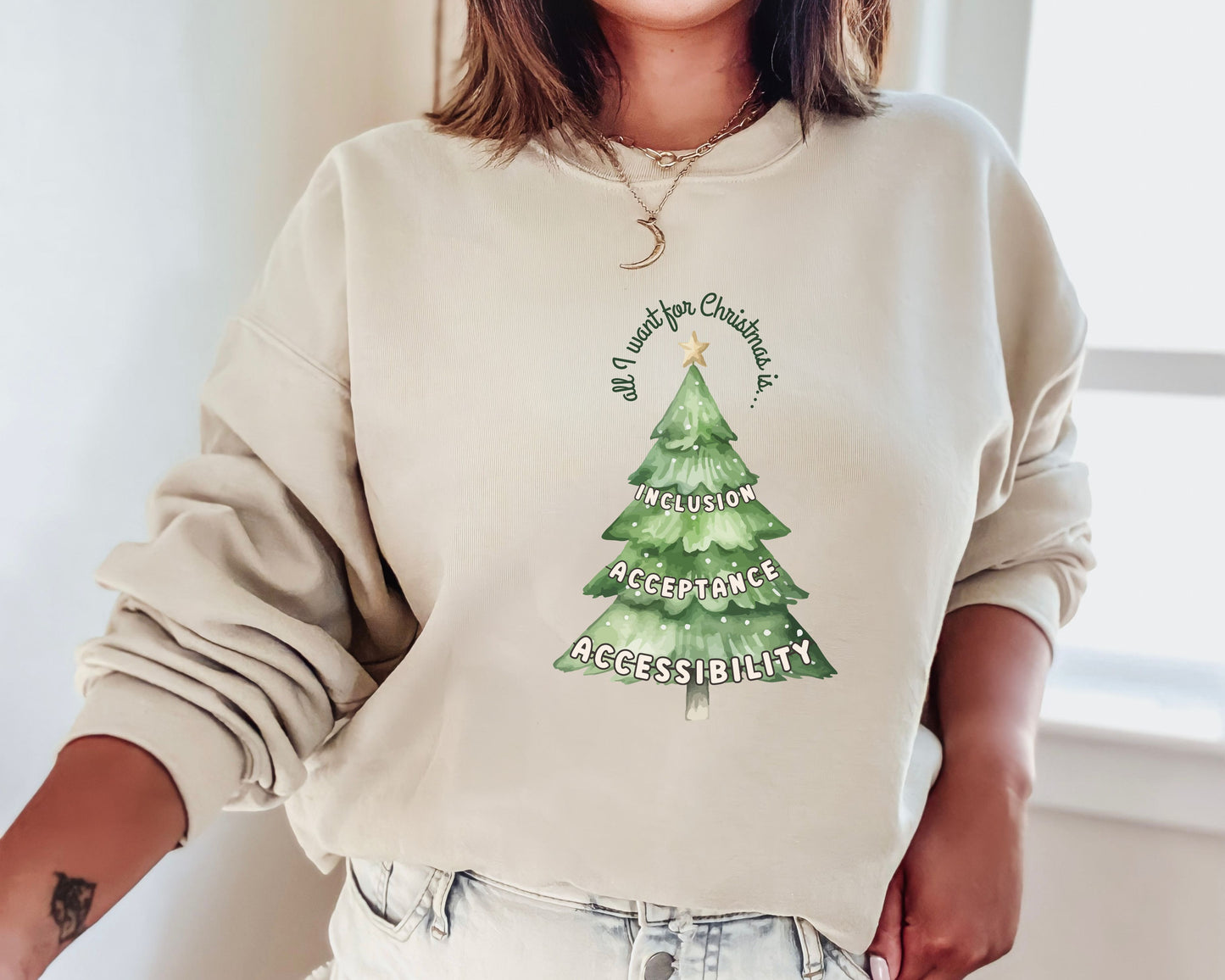 Inclusion and Advocacy Christmas Sweatshirt - All I Want for Christmas Is Inclusion Crewneck