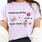 Speech Therapist Valentine Shirt, Communication Comes in Many Forms Tee