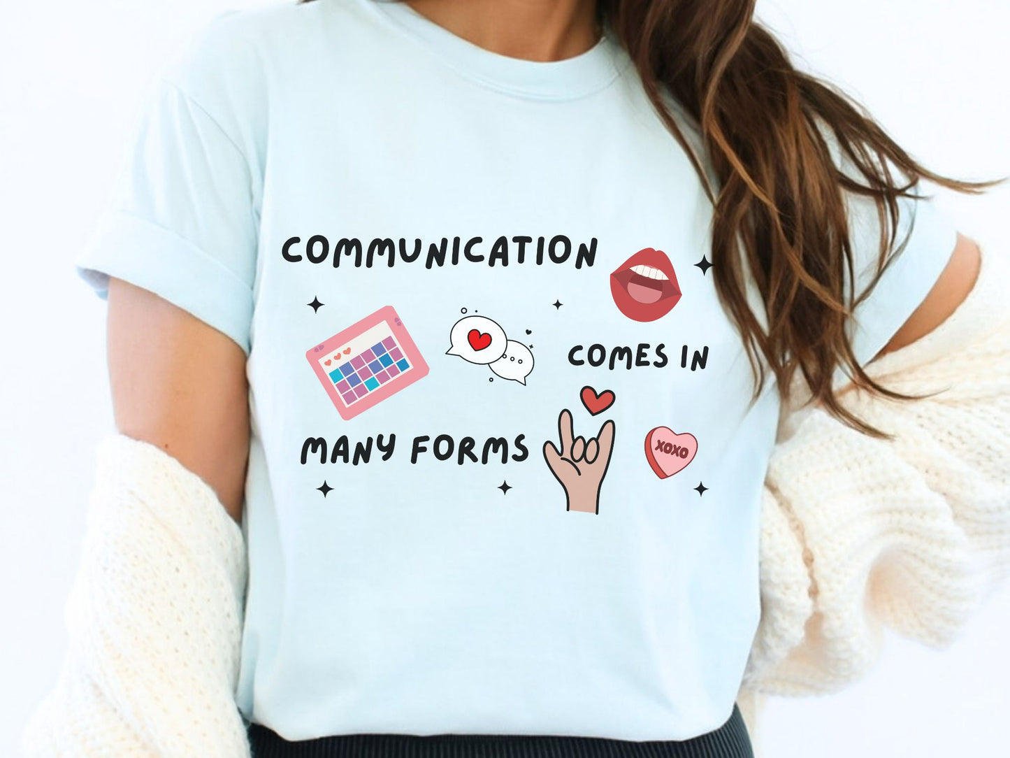 Speech Therapist Valentine Shirt, Communication Comes in Many Forms Tee