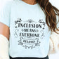 Inclusion Means Everyone Belongs Shirt | Inclusion Teacher Tee | Special Education Shirt | Autism Acceptance Apparel