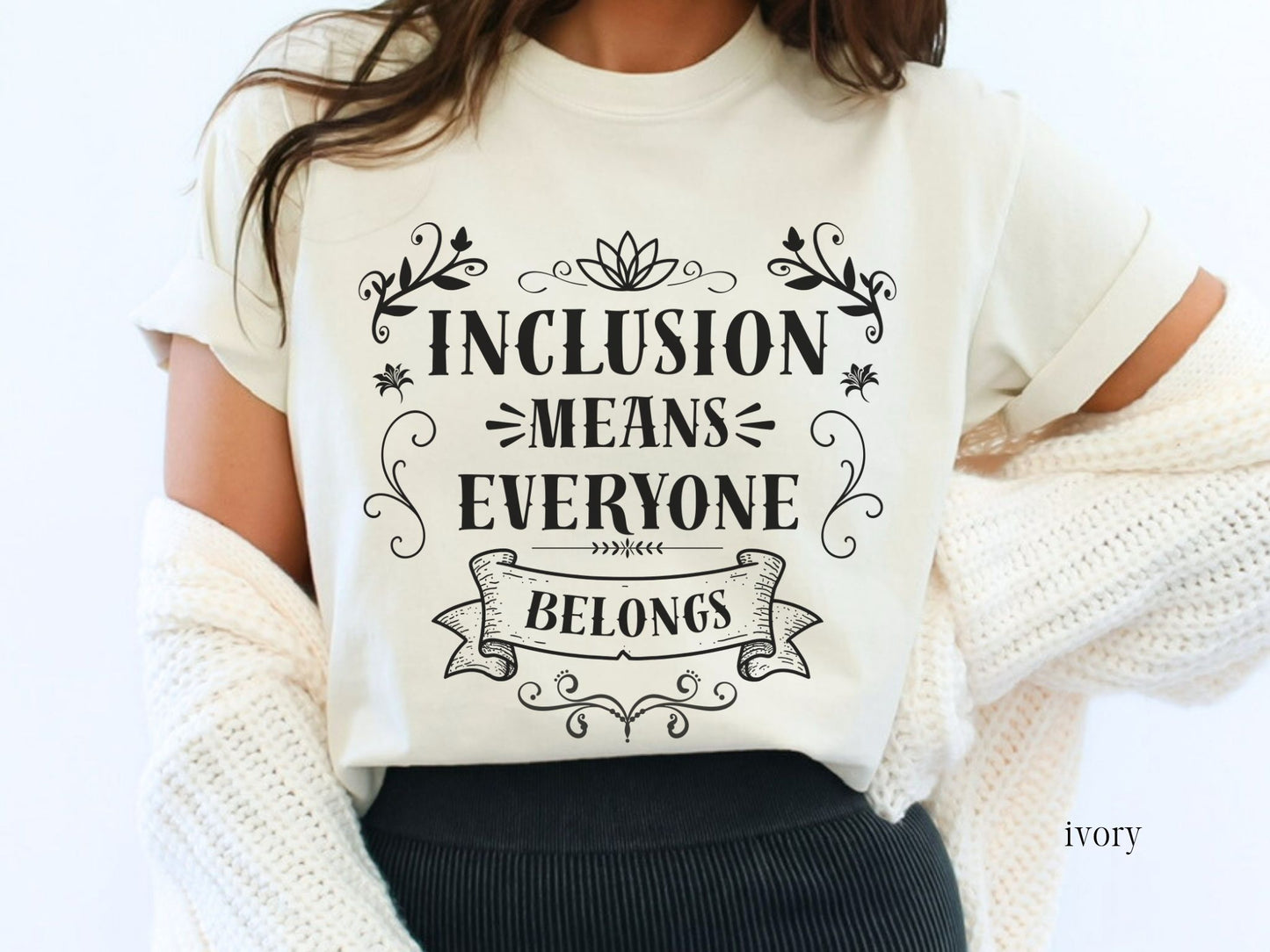 Inclusion Means Everyone Belongs Shirt | Inclusion Teacher Tee | Special Education Shirt | Autism Acceptance Apparel