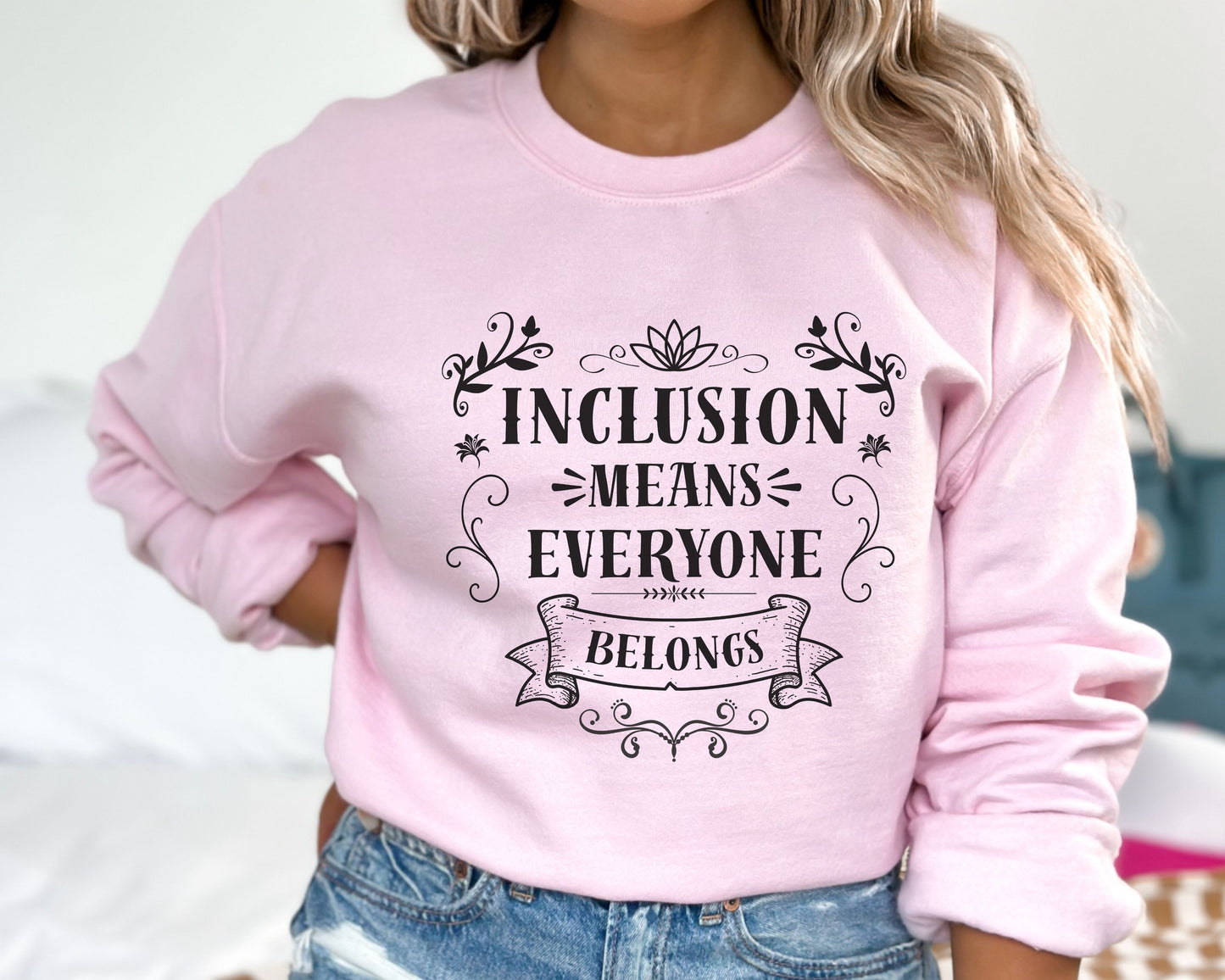 Inclusion Means Everyone Belongs Sweatshirt | Inclusion Teacher Crewneck | Special Education Shirt | Autism Acceptance Apparel