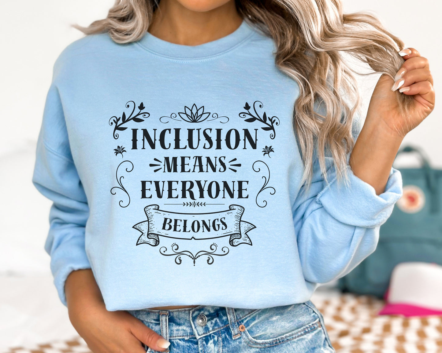 Inclusion Means Everyone Belongs Sweatshirt | Inclusion Teacher Crewneck | Special Education Shirt | Autism Acceptance Apparel