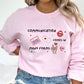 Valentine Communication Comes in Many Forms Sweatshirt, Gift for Speech Teacher
