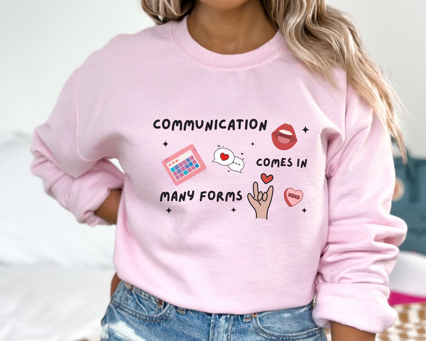 Valentine Communication Comes in Many Forms Sweatshirt, Gift for Speech Teacher
