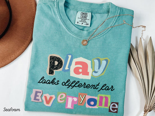 Play Looks Different for Everyone T-Shirt, Aba Speech OT Tee, Special Education Teacher Tee