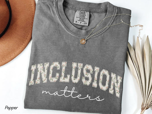 Inclusion Matters Shirt, Floral Varsity Text Tee, Autism Acceptance Apparel