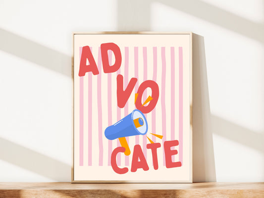 Advocate Poster, AD VO CATE Wall Art, Teacher Classroom Decor, Therapist Office Decor, Social Worker Poster, Inclusion Wall Art