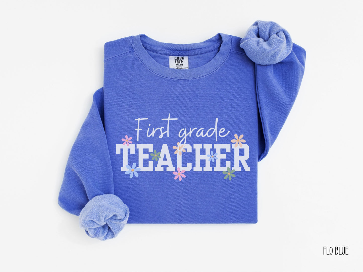 Personalized Teacher Grade Level Sweatshirt, Floral Teacher Crewneck, Back to School Sweatshirt, Comfort Colors