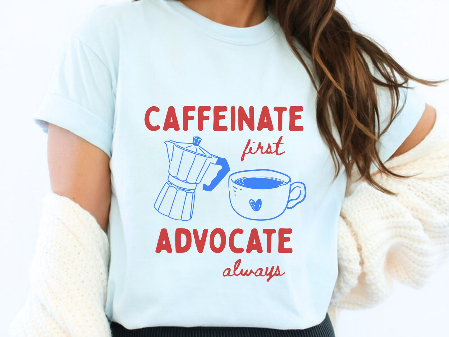 Caffeinate First Advocate Always Shirt, Slp Bcba Rbt Coffee Shirt, Special Education Advocate Gift, Teacher Coffee Lover Tee