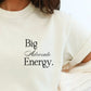 Big Advocate Energy Shirt, Advocacy Shirt, Inclusion Shirt, Disability Advocate Tee, Neurodiversity Shirt, Special Education Teacher Gift