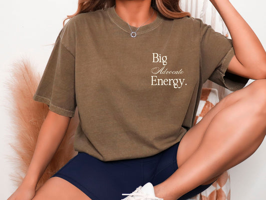 Big Advocate Energy Shirt, Advocacy Shirt, Inclusion Shirt, Disability Advocate Tee, Neurodiversity Shirt, Special Education Teacher Gift