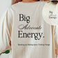 Big Advocate Energy Shirt, Advocacy Shirt, Inclusion Shirt, Disability Advocate Tee, Neurodiversity Shirt, Special Education Teacher Gift
