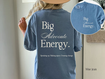 Big Advocate Energy Shirt, Advocacy Shirt, Inclusion Shirt, Disability Advocate Tee, Neurodiversity Shirt, Special Education Teacher Gift