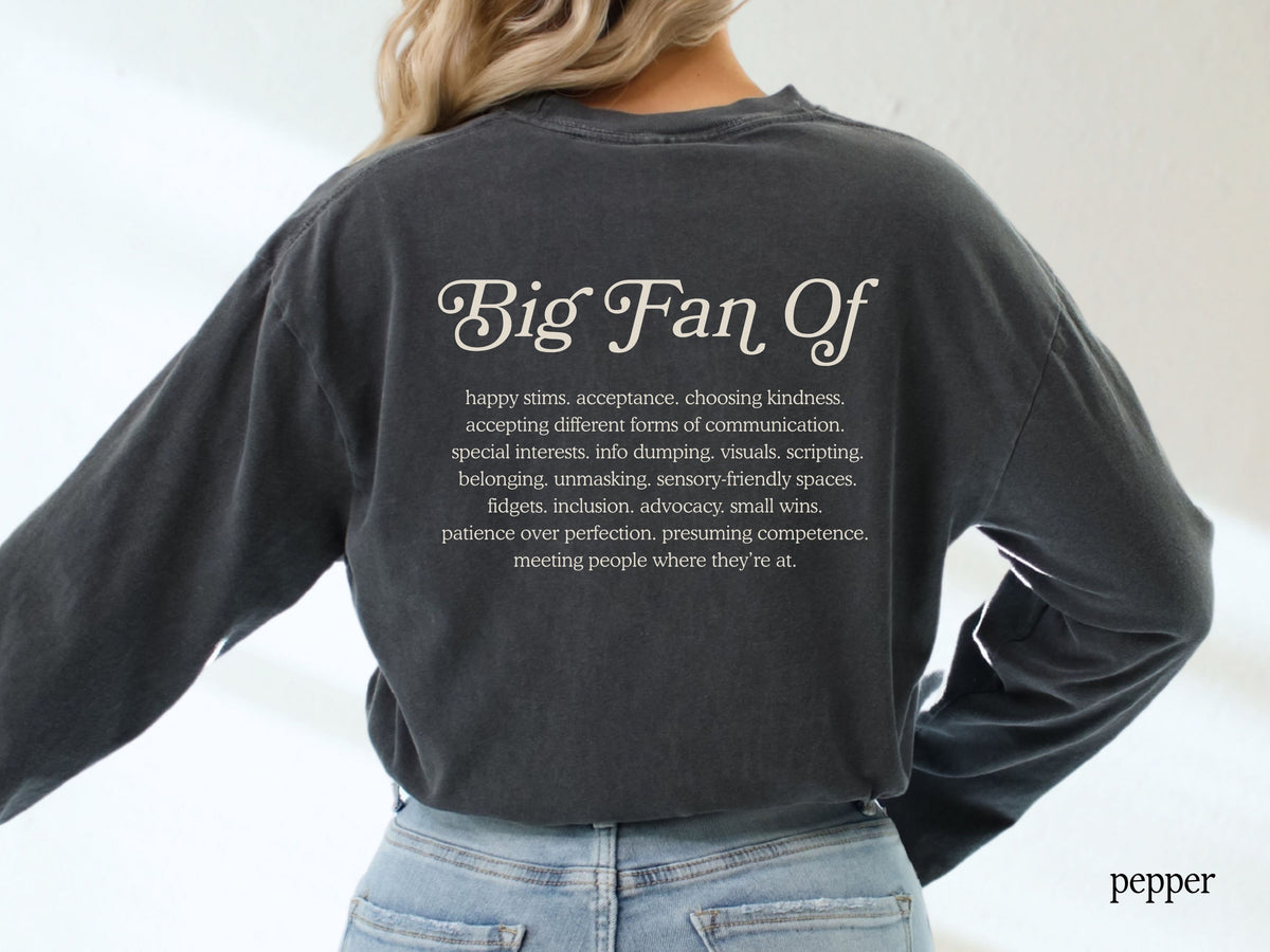 Big Fan Of Neurodiversity Long Sleeve Shirt, Neurodiversity Affirming Tee, Autism Acceptance Shirt