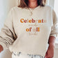 Neurodiversity sweatshirt, Celebrate Minds of All Kinds, Special education crewneck, Unisex Heavy Blend