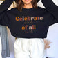 Neurodiversity sweatshirt, Celebrate Minds of All Kinds, Special education crewneck, Unisex Heavy Blend