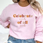 Neurodiversity sweatshirt, Celebrate Minds of All Kinds, Special education crewneck, Unisex Heavy Blend