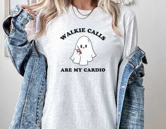 Walkie Calls are my Cardio Ghost Shirt, funny School Staff tee, Gift for teacher Principal School behaviorist, Unisex Bella Canvas