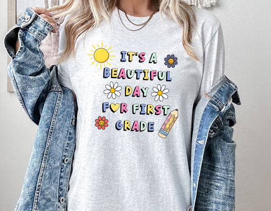 It's A Beautiful Day for First Grade Shirt, first grade teacher tee, Gift for teacher, Unisex Bella Canvas 1st grader shirt