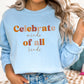 Neurodiversity sweatshirt, Celebrate Minds of All Kinds, Special education crewneck, Unisex Heavy Blend