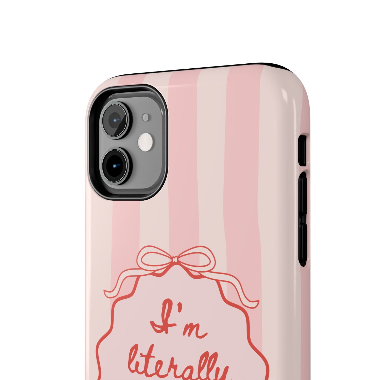 Personalized I'm Literally Just a (CUSTOM) Phone Case | Pink Stripes and Bow, Compatible with iPhone and Samsung