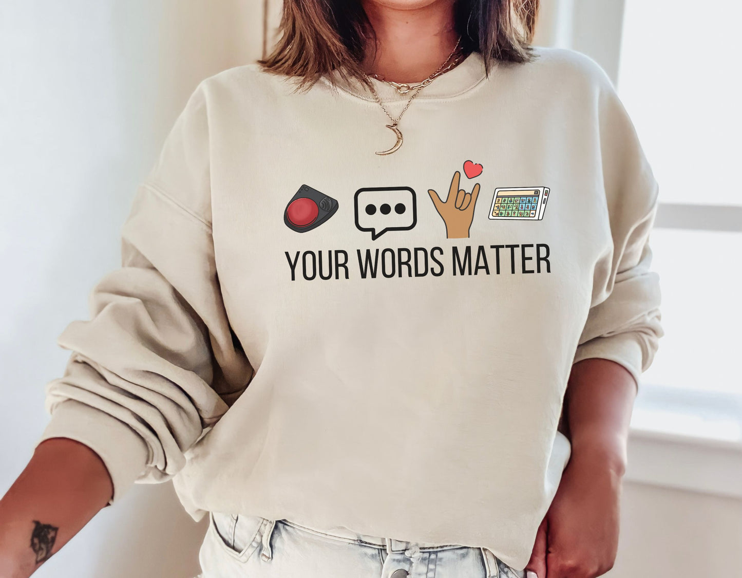 Your Words Matter Sweatshirt, Speech therapy crewneck, Aba therapy, Sped teacher, inclusion specialist unisex