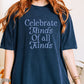 Comfort Colors Celebrate Minds of All Kinds Shirt, Retro Advocacy and Inclusion Tee, Autism Acceptance Awareness