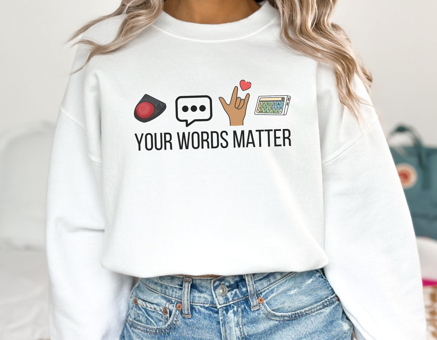 Your Words Matter Sweatshirt, Speech therapy crewneck, Aba therapy, Sped teacher, inclusion specialist unisex