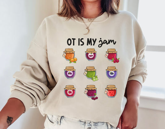 OT is my Jam sweatshirt, Occupational therapy crewneck, OT OTA tee, Occupational Therapist Comfort Colors Gilden 18000