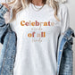 Celebrate Minds of All Minds, Unisex soft style