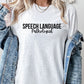 SLP Shirt, Speech therapy shirt, Speech Language Pathologist, SLPA unisex