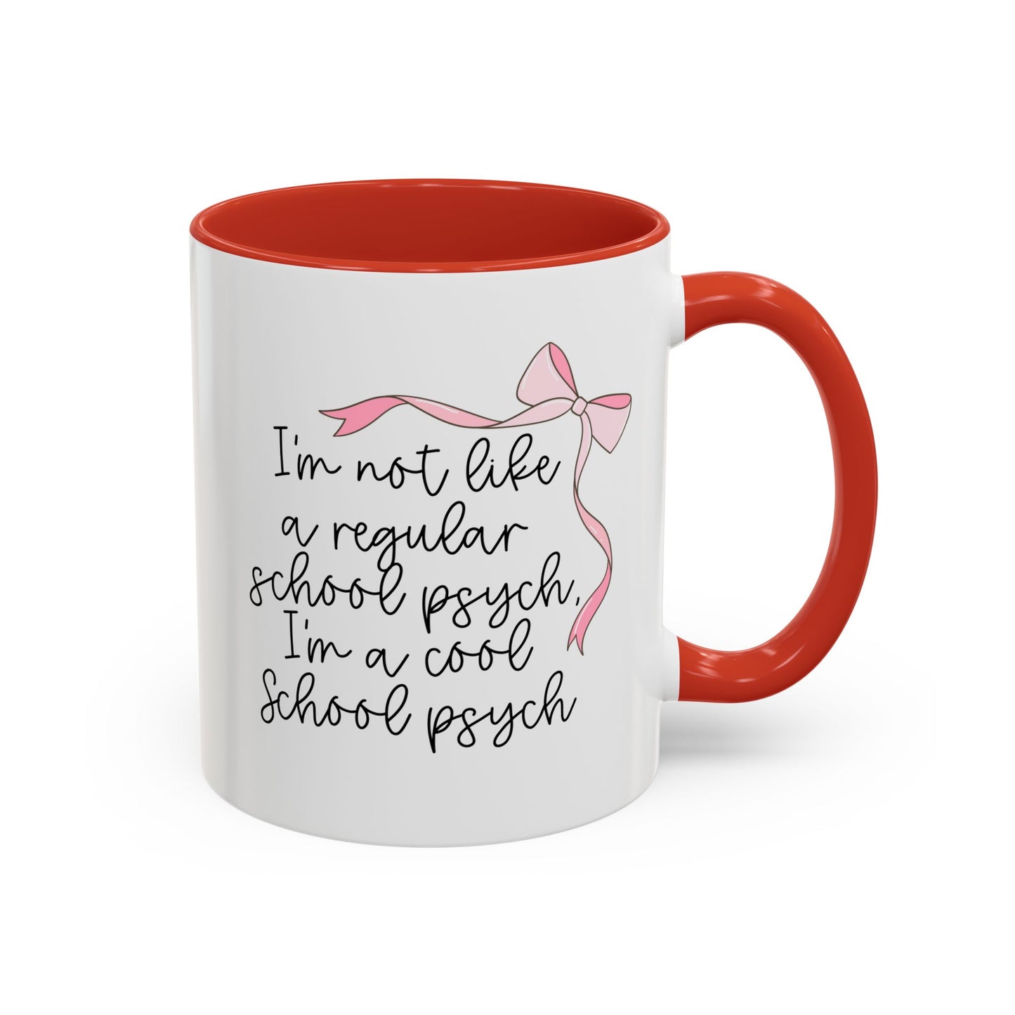 I'm a Cool School Psych Coffee Mug, Gift for School Psychologist, Pink bow drinking cup, 11oz, 15oz