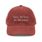 Sorry, Not Sorry for Advocating Embroidered Corduroy Hat