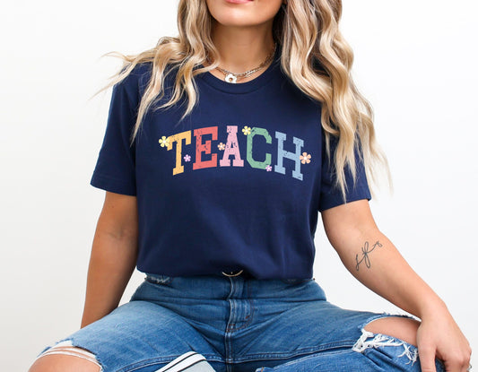 Spring Teacher Shirt, Floral TEACH Tee, Varsity Teacher tee, Bella Canvas gift for teacher