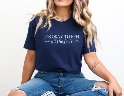 It's okay to feel all the feels T Shirt, ot slp sped aba tee, Minimalist Emotions Bella Canvas