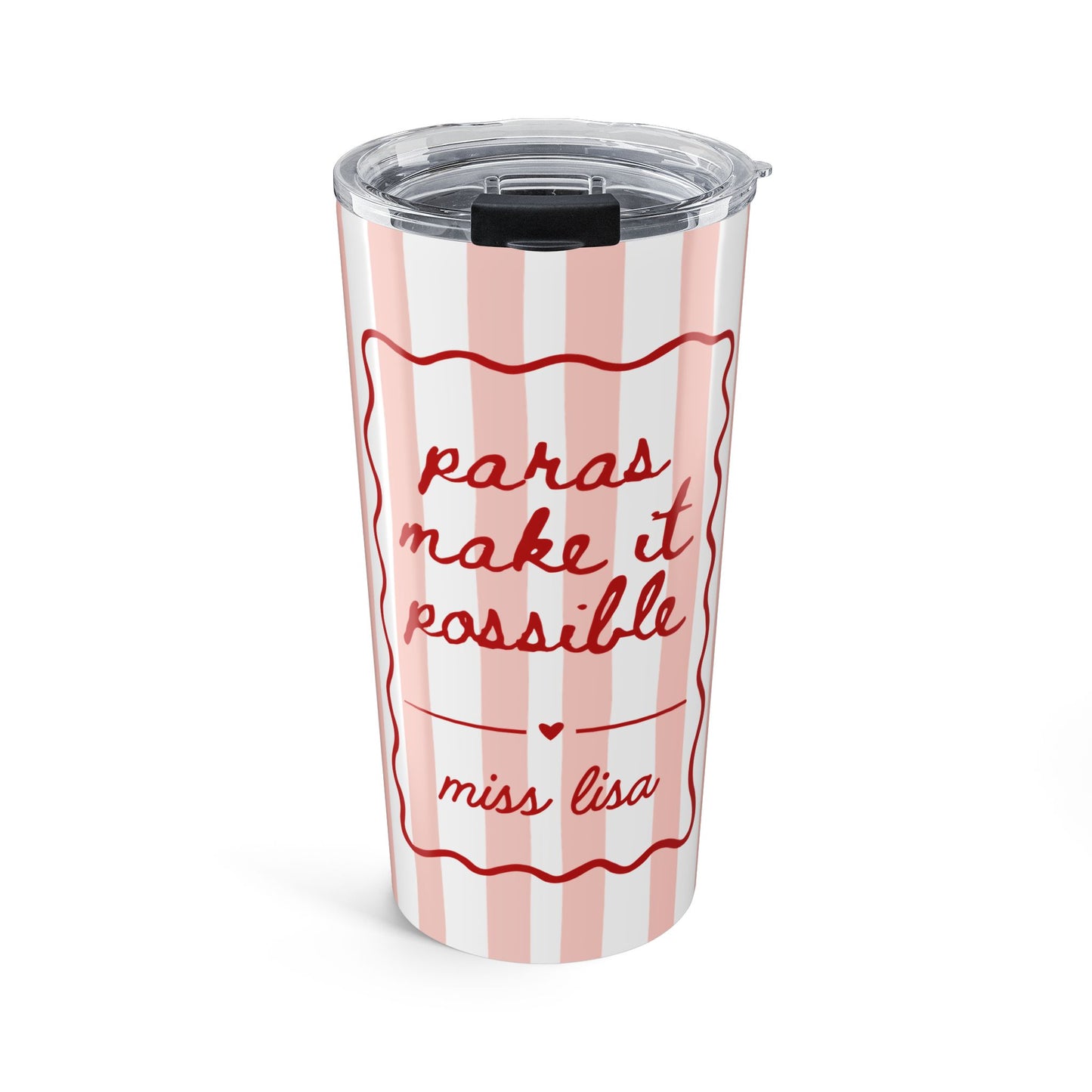 Personalized Paras Make it Possible Tumbler, Gift for Paraeducator, Tumbler 20oz