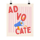 Advocate Poster, AD VO CATE Wall Art, Teacher Classroom Decor, Therapist Office Decor, Social Worker Poster, Inclusion Wall Art