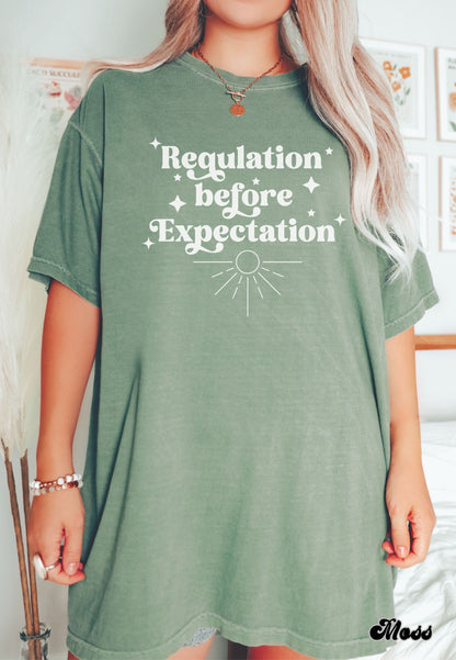 Regulation Before Expectation Shirt, RBT ABA, SLP, OT, Sped Teacher Shirt, Comfort Colors® 1717