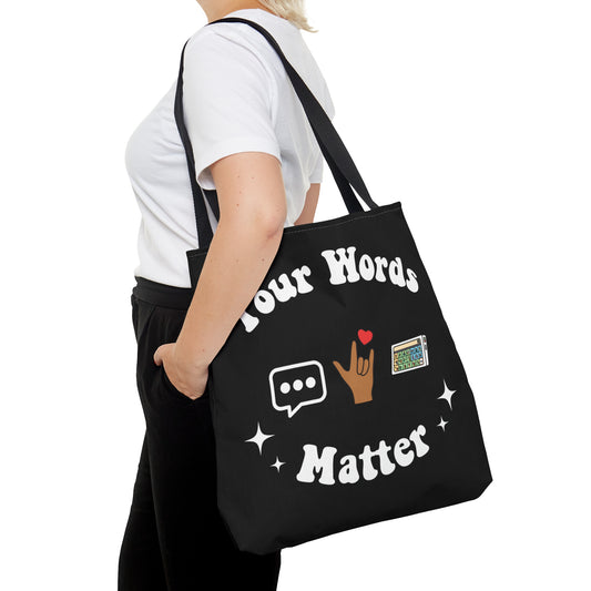 Your Words Matter Tote, Special Education bag, ABA therapy tote bag