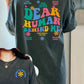 Dear Human Behind me shirt, Teacher Student Affirmations, ABA therapy RBT BCBA Shirt, Unisex Comfort Colors® 1717