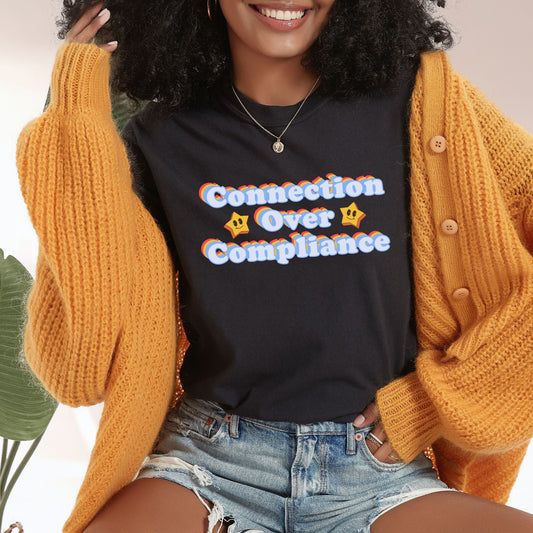 Connection Over Compliance Shirt, rbt bcba special education teacher tee, Gift for behavior analyst behavior technician, Comfort Colors