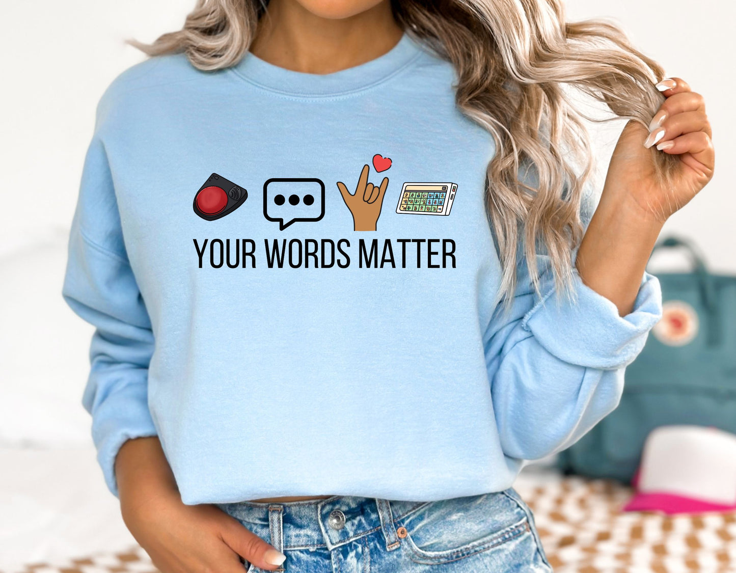 Your Words Matter Sweatshirt, Speech therapy crewneck, Aba therapy, Sped teacher, inclusion specialist unisex