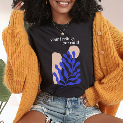 Comfort Colors Your Feelings are Valid Shirt, Therapist t shirt, rbt shirt, bcba shirt, sped teacher shirt