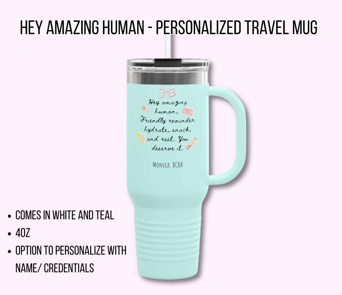 Hey Amazing Human” Travel Mug – Personalized Self-Care Reminder Cup for Teachers & Therapists, 40oz