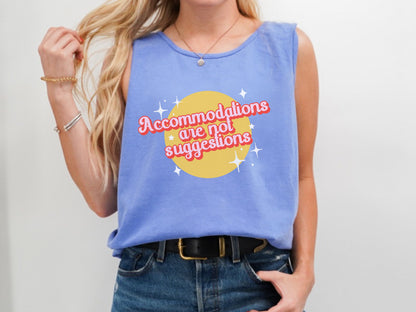 Comfort Colors Advocacy Tank, Accommodations are not suggestions, Advocacy and Inclusion, Autism Acceptance Awareness