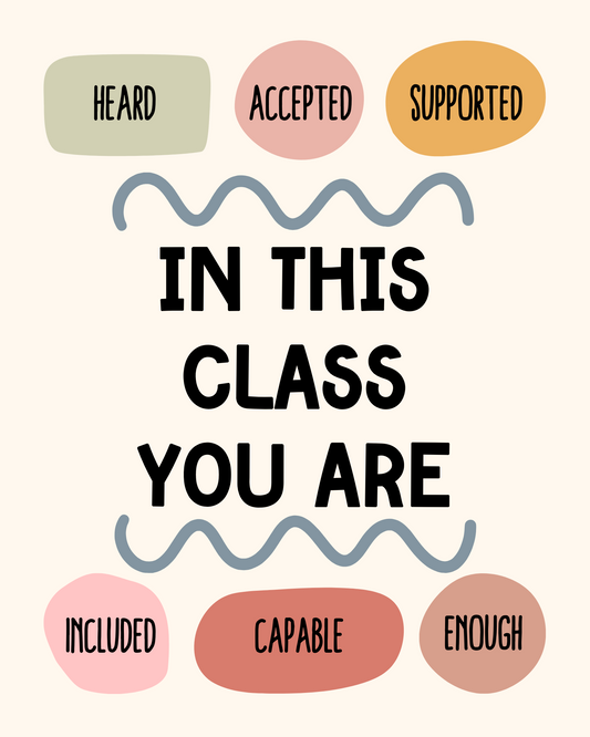 "In This Class You Are" Acceptance Poster - Free Digital Print