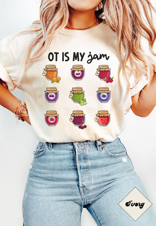 OT is my Jam, Occupational therapy Shirt, OT OTA tee, Occupational Therapist Comfort Colors