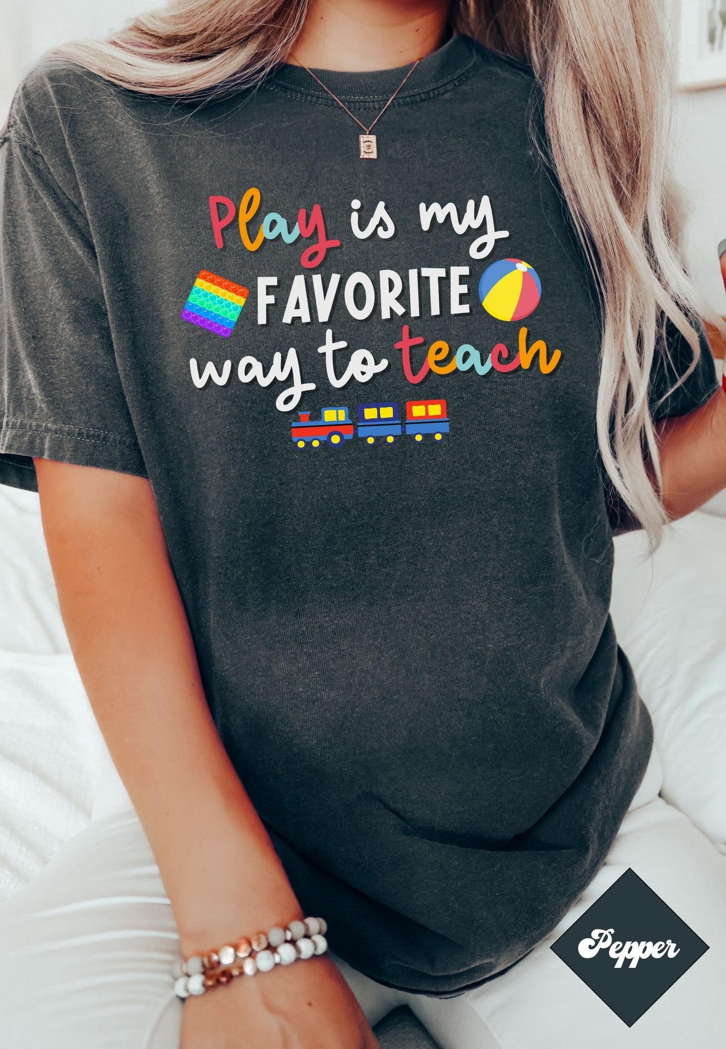 Play is my favorite way to teach Shirt, rbt bcba aba Shirt, special education teacher tee, speech therapy, ot, ota Unisex comfort colors